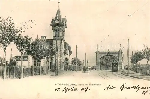 AK / Ansichtskarte Strassburg_Elsass Neue Rheinbruecke Strassburg Elsass
