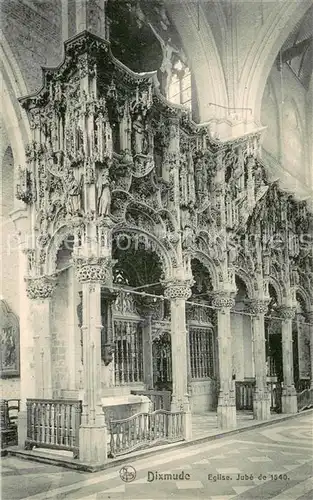 AK / Ansichtskarte Dixmude_Diksmuide_Belgie Eglise Jube de 1540 