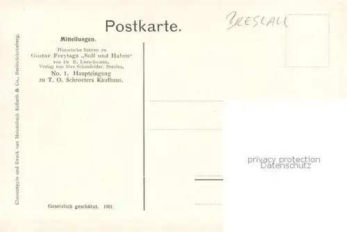 AK / Ansichtskarte Breslau_Niederschlesien No. 1 Haupteingang zu T. O. Schroeters Kaufhaus Historische Staetten Gustav Freytags Soll und Haben Kuenstlerkarte Breslau_Niederschlesien