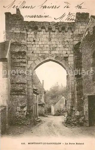 AK / Ansichtskarte Montigny le Gannelon La Porte Roland Montigny le Gannelon