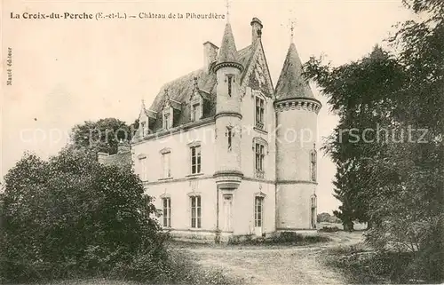 AK / Ansichtskarte La_Croix du Perche Chateau de la Pihourdiere La_Croix du Perche