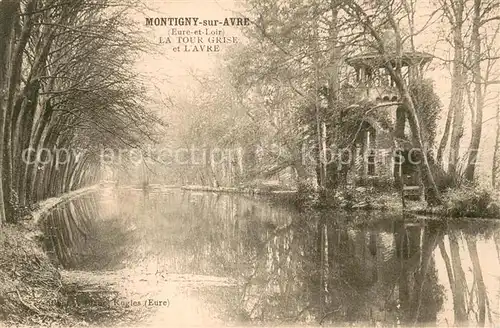 AK / Ansichtskarte Montigny sur Avre La Tour Grise et l Avre Montigny sur Avre