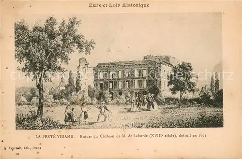AK / Ansichtskarte La_Ferte Vidame_28_Eure et Loir Ruines du Chateau de M de Laborde detruit en 1793 
