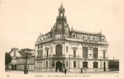 AK / Ansichtskarte Dreux_28 La Caisse dEpargne et la Mairie 
