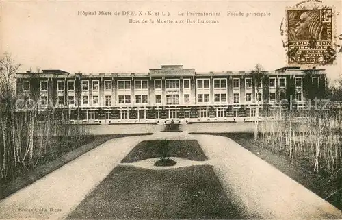 AK / Ansichtskarte Dreux_28 Hopital Mixte Le Preventorium Facade principale Bois de la Muette aux Bas Buissons 