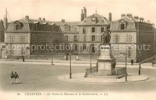 AK / Ansichtskarte Chartres_28 La Statue de Marceau et la Gendarmerie 