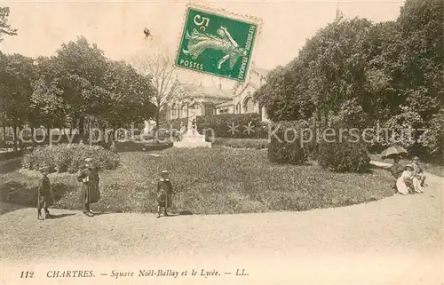 AK / Ansichtskarte Chartres_28 Square Noel Ballay et le Lycee 