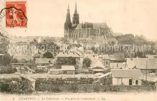 AK / Ansichtskarte Chartres_28 La Cathedrale Vue prise de Cachembach 