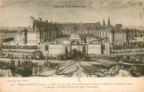 AK / Ansichtskarte Anet_28 Chateau Henri II en 1552 Dessin Kuenstlerkarte Eure et Loir historique 