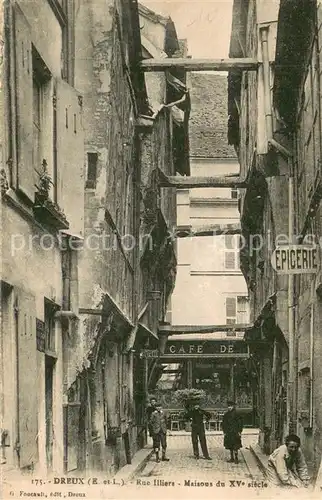 AK / Ansichtskarte Dreux_28 Rue Illiers Maisons du XVe siecle 