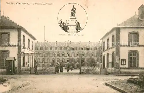 AK / Ansichtskarte Chartres_28 Caserne Marceau Statue de Marceau Monument 