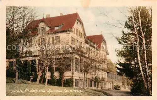 AK / Ansichtskarte Zuerichberg_ZH Alkoholfreies Kurhaus Zuerichberg ZH