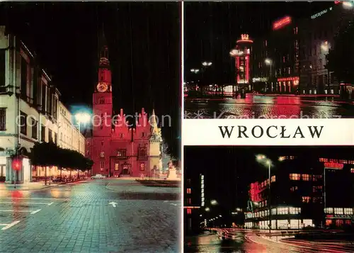 AK / Ansichtskarte Wroclaw Ratusz Ulica Generala Karola Swierczewskiego Innenstadt Nachtaufnahmen Wroclaw