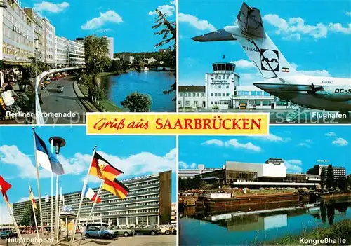AK / Ansichtskarte Saarbruecken Berliner Promenade Flughafen Hauptbahnhof Kongresshalle Saarbruecken