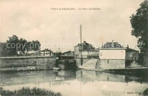 AK / Ansichtskarte Vitry le Francois Pont de Chalons Vitry le Francois