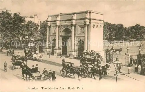 AK / Ansichtskarte London__UK The Marble Arch   Hyde Park   Kutschen Gespanne 