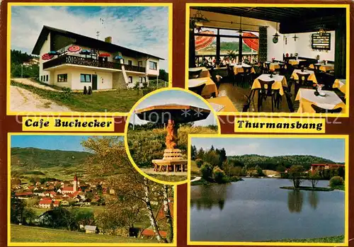 AK / Ansichtskarte Thurmansbang Cafe Buchecker Gastraum Panorama Seepartie Thurmansbang