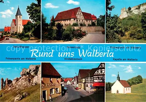 AK / Ansichtskarte Walberla_Kirchehrenbach Schlaifhausen Wiesenthau Felsenpartie Kirchehrenbach Kapelle am Walberla 