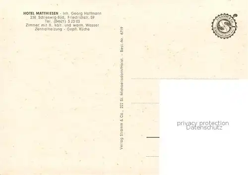 AK / Ansichtskarte Schleswig_Holstein Hotel Matthiesen Fremdenzimmer Restaurant Schleswig_Holstein