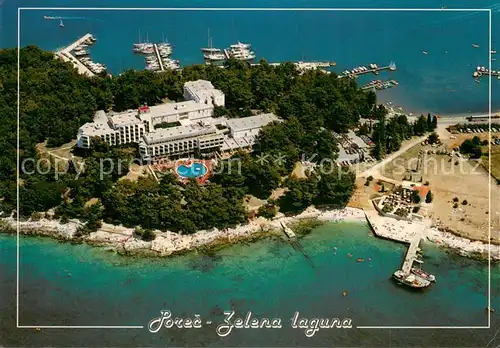 AK / Ansichtskarte Porec_Croatia Fliegeraufnahme Zelena laguna   Hotel Parentium 