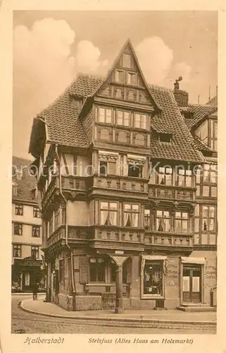 AK / Ansichtskarte Halberstadt Stelzfass Altes Haus am Holzmarkt Kupferdruck Halberstadt