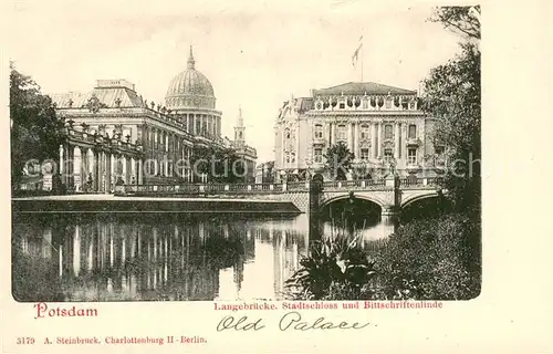 AK / Ansichtskarte Potsdam Langebruecke Stadtschloss und Bittschriftenlinde Potsdam