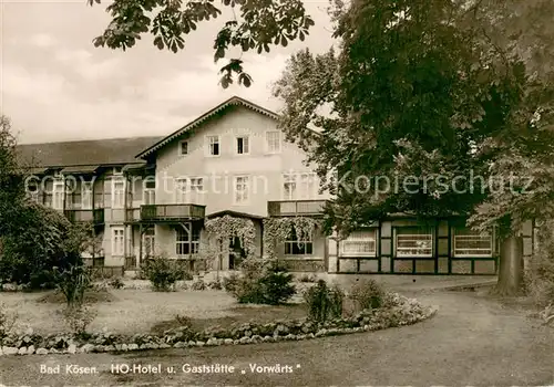 AK / Ansichtskarte Bad_Koesen HO Hotel und Gaststaette Vorwaerts Bad_Koesen