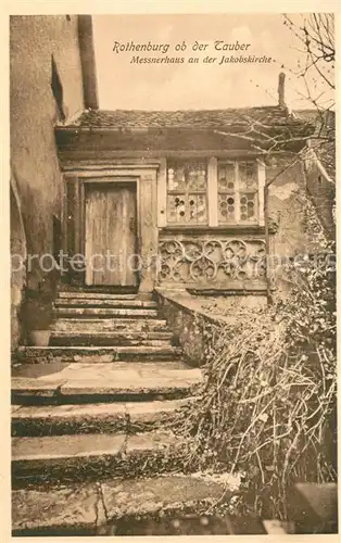 AK / Ansichtskarte Rothenburg__Tauber Messnerhaus an der Jakobskirche 