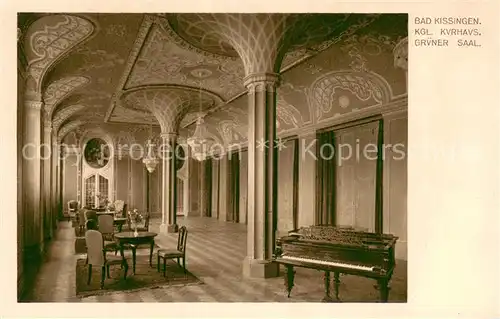 AK / Ansichtskarte Bad_Kissingen Koenigliches Kurhaus Gruener Saal Bad_Kissingen