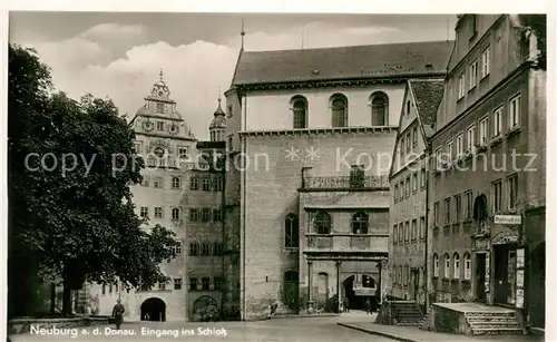 AK / Ansichtskarte Neuburg__Donau Eingang ins Schloss 