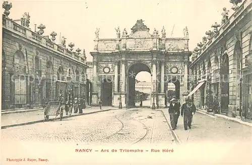 AK / Ansichtskarte Nancy_54 Arc de Triomphe Rue Here 