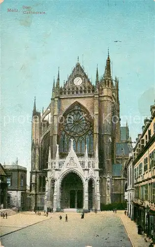 AK / Ansichtskarte Metz_Moselle Dom Cathedrale Metz_Moselle