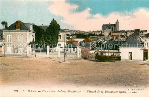 AK / Ansichtskarte Le_Mans_Sarthe Place Edouard de la Boussiniere Le_Mans_Sarthe