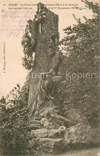AK / Ansichtskarte Sedan_Ardennes Le Chene brise Monument eleve a la memoire des soldats tues les Aout et Sept 1870 Sedan Ardennes