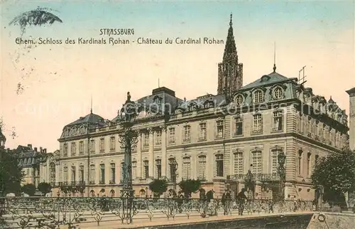 AK / Ansichtskarte Strassburg_Elsass Ehem Schloss des Kardinals Rohan  Strassburg Elsass