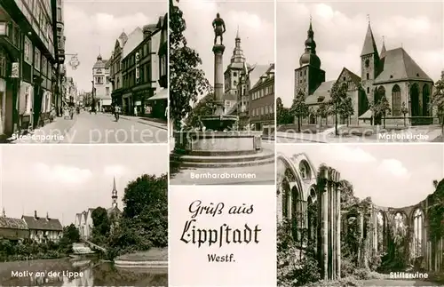 AK / Ansichtskarte Lippstadt Strassenpartie Bernhardsbrunnen Marienkirche Motiv an der Lippe Stiftsruine Lippstadt