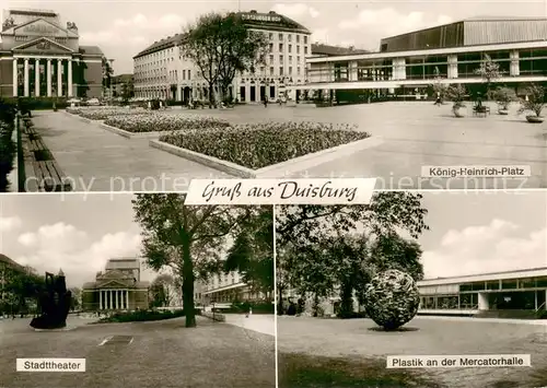 AK / Ansichtskarte Duisburg__Ruhr Koenig Heinrich Platz Stadttheater Plastik an der Mercatorhalle 