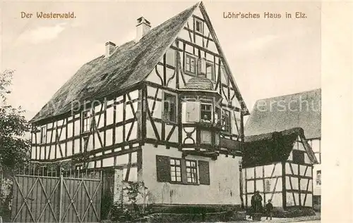 AK / Ansichtskarte Elz Loehrsches Haus Fachwerkhaus Elz