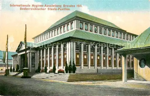 AK / Ansichtskarte Dresden_Elbe Intern Hygiene Ausstellung 1911 Oesterreichischer Staatspavillon 