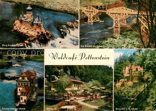 AK / Ansichtskarte Pottenstein_Oberfranken Burg Kamp im Rhein Bruecke am Kwai Schwarzwaelder Muehle Waldcafe Burt Eltz Mosel Pottenstein_Oberfranken