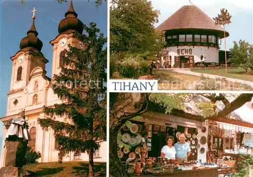AK / Ansichtskarte Tihany_HU Kirche Echo Gaststaette Souvenirs 