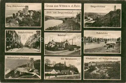 AK / Ansichtskarte Witten__Ruhr Burg Blankenstein Denkmal Bahnhof Ruhrbruecke Gut Steinhausen Koenigsplatz 