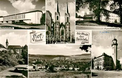 AK / Ansichtskarte Hof_Saale Stadt der Spindeln Freiheitshalle Marienkirche Jugendwohnheim Rathaus Stadtpanorama Hof_Saale