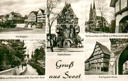 AK / Ansichtskarte Soest_DE_NRW Marktplatz Osthofentor Teichsmuehle Wiesenkirche Petrikirche Dom Freiligrath Haus 