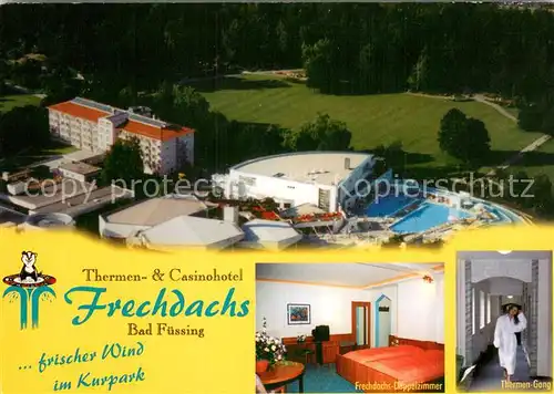 AK / Ansichtskarte Bad_Fuessing Thermen und Casinohotel Frechdachs Fliegeraufnahme Doppelzimmer Thermen Gang Bad_Fuessing