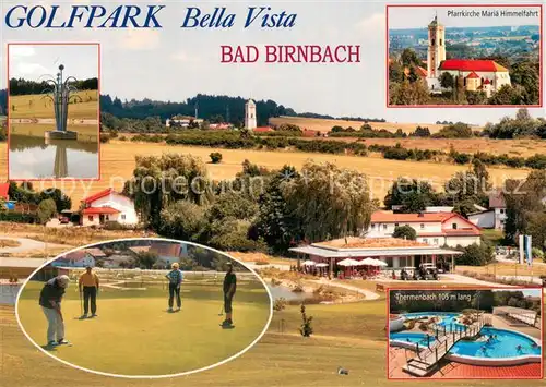 AK / Ansichtskarte Bad_Birnbach Golfpark Bella Vista Pfarrkirche Mariae Himmelfahrt Thermenbach Bad_Birnbach