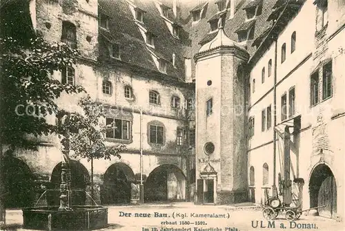 AK / Ansichtskarte Ulm__Donau Kgl Kameralamt Neuer Bau 