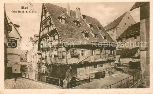 AK / Ansichtskarte Ulm__Donau Altes Haus an der Blau 