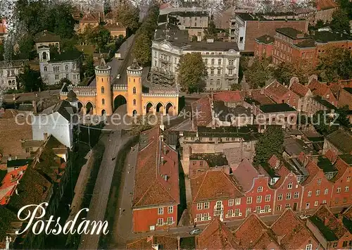 AK / Ansichtskarte Potsdam Altstadt mit dem Nauener Tor Fliegeraufnahme Potsdam