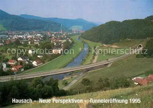 AK / Ansichtskarte Hausach Panorama Tunneleroeffnung 1995 Hausach